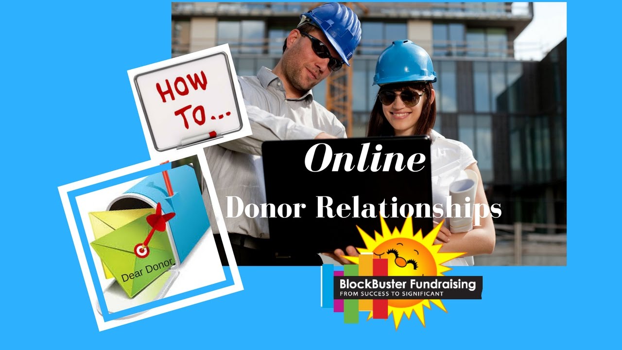 Build Online Donor Relationships Now!