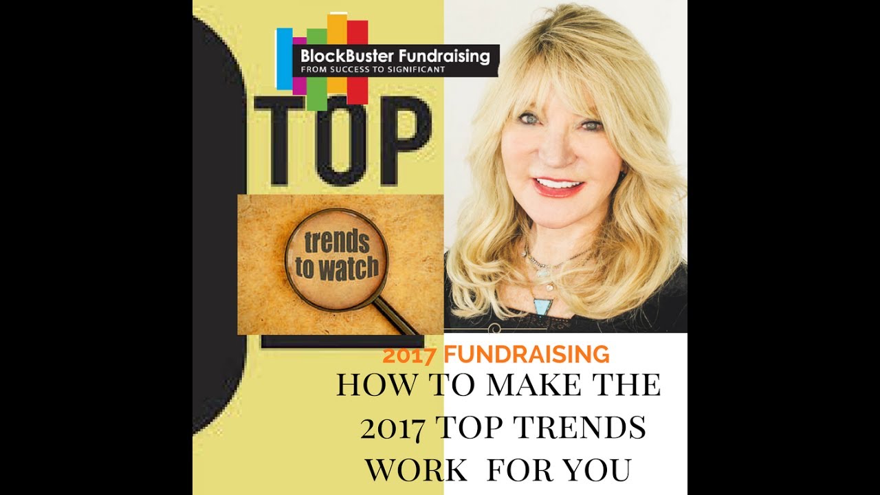 Are You Taking Advantage of Opportunities the Top 2017 Fundraising Trends Offer?