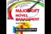 Magic ‘Moves Management” Steps for Major Gift Success