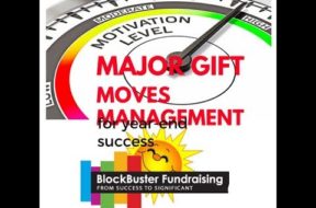 Magic ‘Moves Management” Steps for Major Gift Success