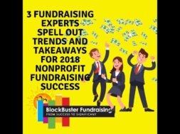 3 FUNDRAISING EXPERTS PREDICT 2018 TRENDS & TAKEAWAYS